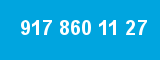 917 860 11 27